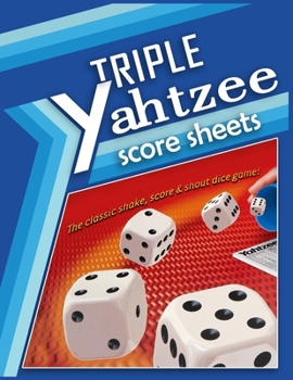 Paperback Triple Yahtzee Score Sheets: 100 Triple Yahtzee Score Pads, Triple Yahtzee Game, Yahtzee Score Book