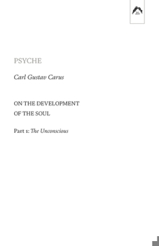 Paperback Psyche: On the Development of the Soul - Part 1: The Unconscious Book