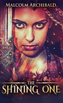 The Shining One - Book #2 of the Swordswoman