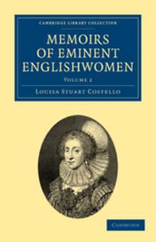 Memoirs of Eminent Englishwomen: Volume 2
