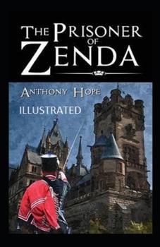 Paperback The Prisoner of Zenda Illustrated Book