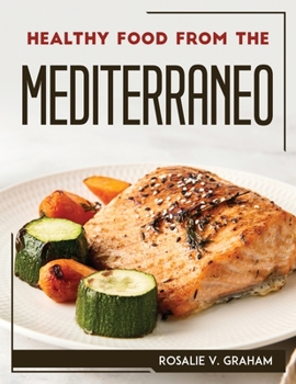 Paperback Healthy Food from the Mediterraneo Book