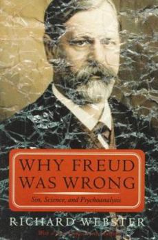 Paperback Why Freud Was Wrong: Sin, Science, and Psychoanalysis Book