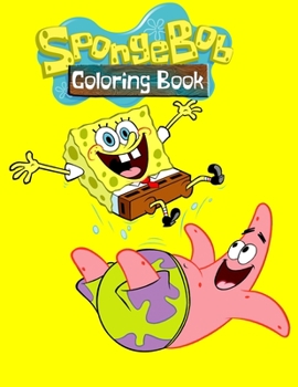 Paperback spongebob coloring book: Unofficial SpongeBob SquarePants and Friends COLORING BOOK for Kids and Adults 25 high quality illustrations -Volume - Book