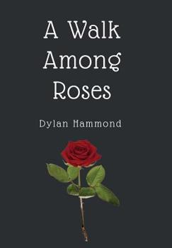 Hardcover A Walk Among Roses Book
