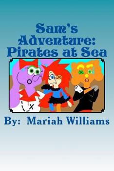 Paperback Sam's Adventures: Pirates at Sea Book