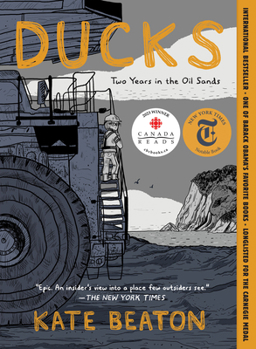 Paperback Ducks: Two Years in the Oil Sands Book