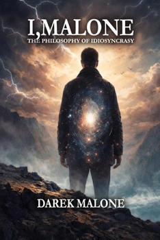 Paperback I, Malone: The Philosophy of Idiosyncrasy Book