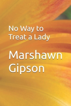 Paperback No Way to Treat a Lady Book