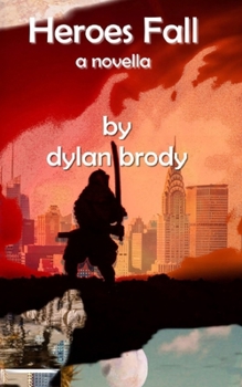 Paperback Heroes Fall: a novella Book