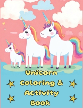 Paperback Unicorn Coloring and Activity Book: Unicorn Coloring and Activity book for kids Book