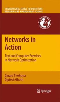 Paperback Networks in Action: Text and Computer Exercises in Network Optimization Book