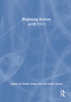 Hardcover Beginning Korean: &#49892;&#49373;&#54876; &#54620;&#44397;&#50612; Book