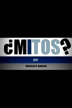 ¿Mitos? (Spanish Edition)