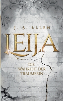 Paperback Leija: Die Wahrheit der Träumerin [German] Book