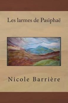Paperback Les larmes de Pasiphaë [French] Book