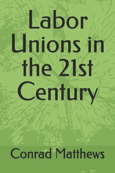 Paperback Labor Unions in the 21st Century Book