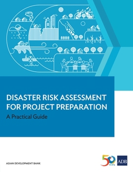 Paperback Disaster Risk Assessment for Project Preparation: A Practical Guide Book
