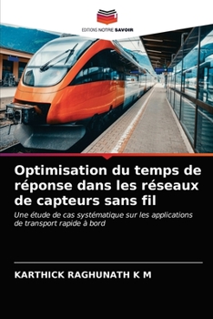 Paperback Optimisation du temps de réponse dans les réseaux de capteurs sans fil [French] Book