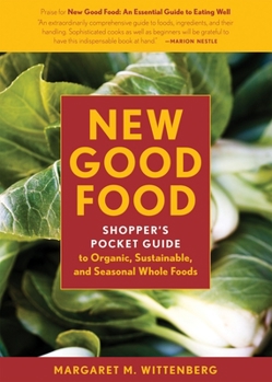 Paperback New Good Food Pocket Guide, rev: Shopper's Pocket Guide to Organic, Sustainable, and Seasonal Whole Foods Book