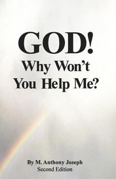 Paperback God! Why Won't You Help Me? Book