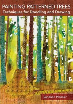 DVD Painted Patterned Trees: Techniques for Doodling and Drawing Book