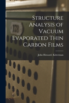 Paperback Structure Analysis of Vacuum Evaporated Thin Carbon Films Book