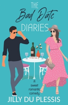 Paperback The Bad Date Diaries Book