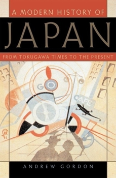 Hardcover A Modern History of Japan: From Tokugawa Times to the Present Book