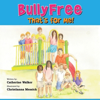 Paperback Bully Free - That's for Me! Book