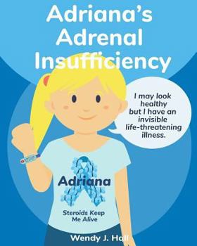 Paperback Adriana's Adrenal Insufficiency Book