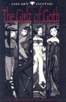 Paperback Oh My Goth! Presents: The Girlz of Goth Book