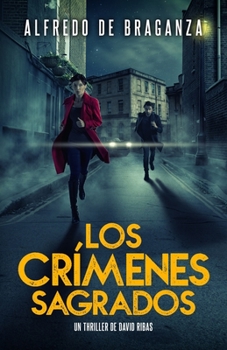 Paperback Los Crímenes Sagrados: thriller de espionaje y suspense [Spanish] Book