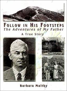 Paperback Follow in His Footsteps: The Adventures of My Father Book