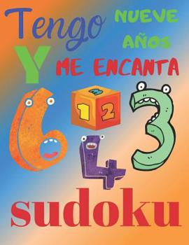 Paperback Tengo nueve años y me encanta sudoku: El libro de rompecabezas cool para niños de 9 años [Spanish] Book