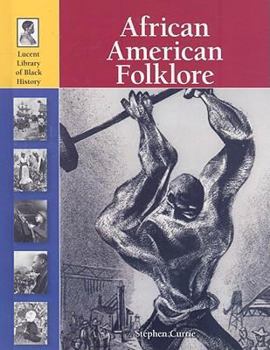 African American Folklore - Book  of the Lucent Library of Black History