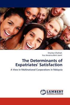 Paperback The Determinants of Expatriates' Satisfaction Book