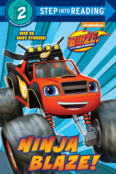 Paperback Ninja Blaze! (Blaze and the Monster Machines) Book