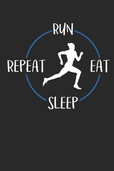 Paperback Run eat sleep repeat: Notebook 6 x 9 Lined Ruled Journal Gift For Runners And Joggers (108 Pages) Book