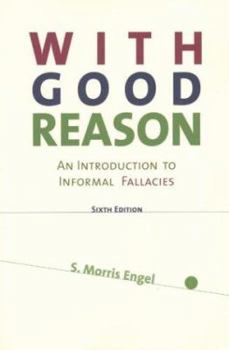 Paperback With Good Reason: An Introduction to Informal Fallacies Book