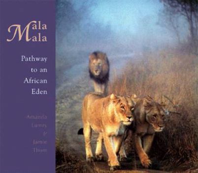 Paperback Mala Mala: Pathway to an African Eden Book