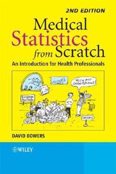 Paperback Medical Statistics from Scratch: An Introduction for Health Professionals Book