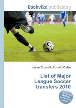 Paperback List of Major League Soccer Transfers 2010 Book