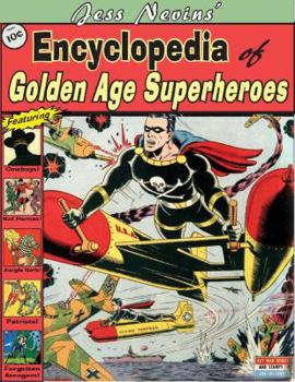 Paperback Jess Nevins' Encyclopedia of Golden Age Superheroes Book