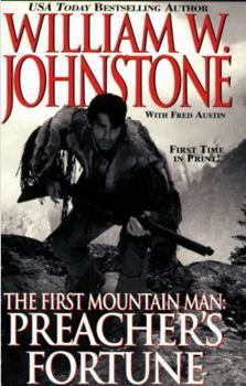 Preacher's Fortune - Book #12 of the First Mountain Man