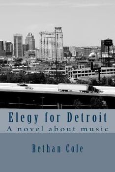 Paperback Elegy for Detroit: A novel about music Book