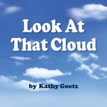 Paperback Look at that Cloud Book