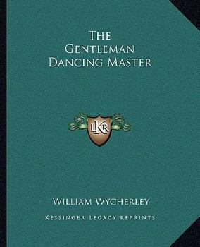 Paperback The Gentleman Dancing Master Book