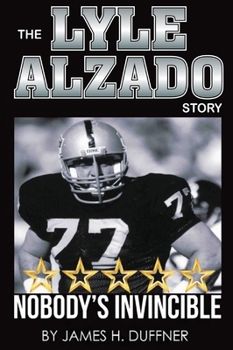 Hardcover The Lyle Alzado Story Nobody's Invincible [Large Print] Book