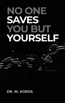 Paperback No One Saves You but Yourself Book